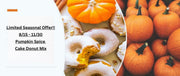 Bulk Pumpkin Cake Donut Mix (Seasonal) 40 X 50# Bags 2000-Pound Pallet -Save 5% + Receive Lowest Shipping Cost Per Pound Available - Bakery Wholesalers